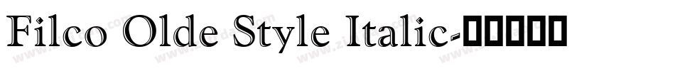 Filco Olde Style Italic字体转换